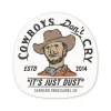 Cowboys Don't Cry Sticker