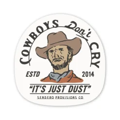 Cowboys Don't Cry Sticker